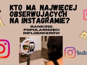 najpopularniejsze konta na instagramie