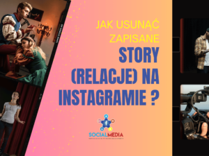 Jak usunąć zapisane Story (relacje) na Instagramie